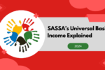 SASSA’s Universal Basic Income Explained, Transitioning from SRD Grants