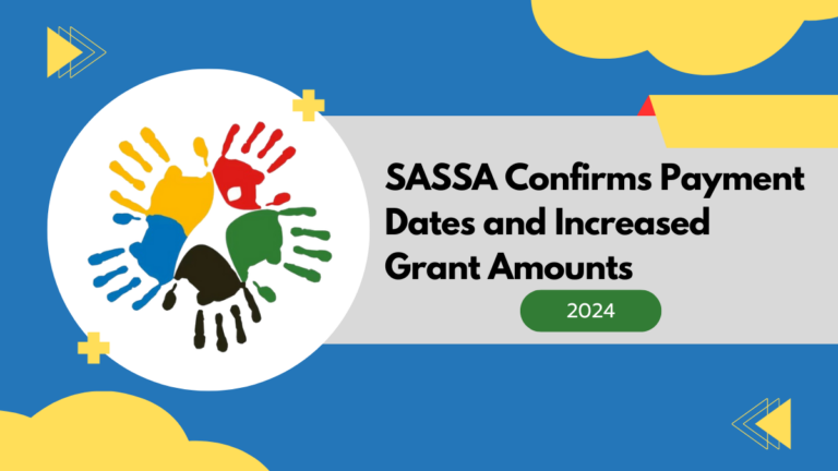 SASSA Confirms October 2024 Payment Dates and Increased Grant Amounts