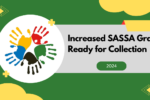 Increased SASSA Grants Ready for Collection Next Week, See Exact Dates